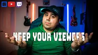 How To Keep Your Twitch Viewers Coming Back To Your Stream