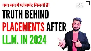 Truth about placement after LLM | CLAT LLM 2025 | CUET LLM 2025 | AILET PG LLM | IIT KGP LLM ILI LLM