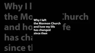 Why I'm Speaking Out About Leaving the Mormon Church