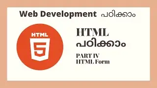 HTML Tutorial for beginners in Malayalam Part 4 | Forms