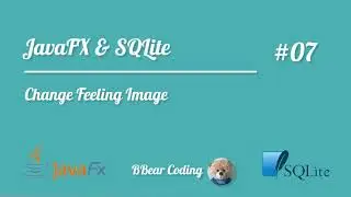 [07] JavaFXandSQLite - Change Feel Image
