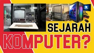 Sejarah Komputer Dari Awal Perkembanganya