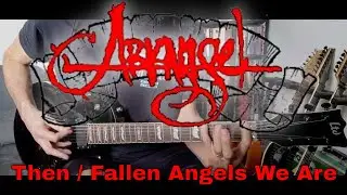 Arkangel - Then / Fallen Angels We Are (Guitar Cover)