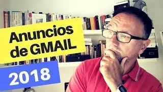 Gmail ads on Google Ads 2018