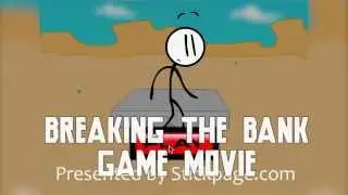 Henry Stickmin! Breaking the Bank Game Movie