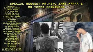 DUGEM NONSTOP TERBARU 2024 SPECIAL REQUEST MR NIKO ZAKY MARFA & MR YOZZI FERNANDES