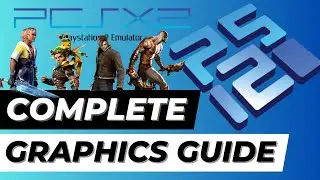 PCSX2 NEW Complete Graphics Guide | PlayStation 2 Emulator | Best Settings Tutorial