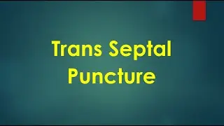 Trans Septal Puncture   Theory and Practice Dr Ajay Swamy   MANIPAL Monday Classes 15th Nov 2021