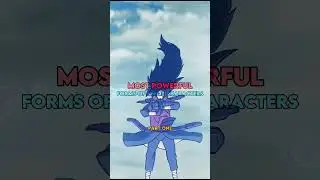 Most popular forms of anime characters ❤️‍🩹🕊️ 