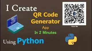 I CREATE QR CODE GENERATOR APP IN 2 MIN USING PYTHON | LEARN PYTHON WITH MINI PROJECT  