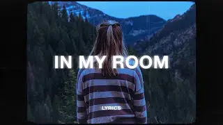 Chance Peña - "In My Room" (Lyrics)