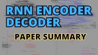 Learning Phrase Representations using RNN Encoder Decoder for Statistical Machine Translation (paper