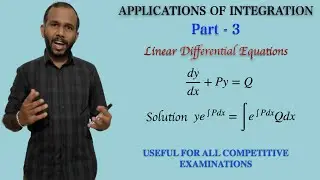 Differential Equations|Part-3|Linear Differential Equation|Applications of Integration|Important...