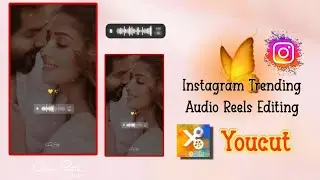 Instagram trend| new viral Audio| video editing tutorial| Youcut app editing 