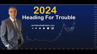 2024 - Heading For Trouble
