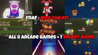 FNAF Into The Pit : All Arcade Minigames (showcase)