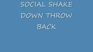 THROW BACK SOCIAL SHAKE DOWN