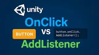 Unity Button OnClick vs AddListener 2025