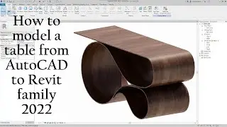 How to model a table from AutoCAD to Revit family 2022