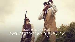 The Glorious Twelfth: Shooting Etiquette