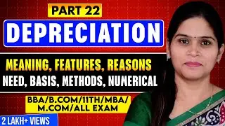Depreciation | Introduction | Depreciation Accounting | Accounting For Depreciation | Basic Concept