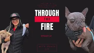 Through the Fire with Sonya Lia Ep. 20 Featuring: RIverwalk Boarding and Breeding at the USBR Show!