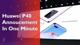 Huawei P40, P40 Pro, P40 Pro Plus: All You Need To Know In 1 Minute