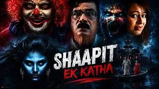 2024 South Indian Horror Movie | Hindi Dubbed Movie | Full Movie | SHAAPIT EK KATHA