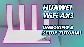 Huawei WiFi AX3 | Unboxing + Setup tutorial!