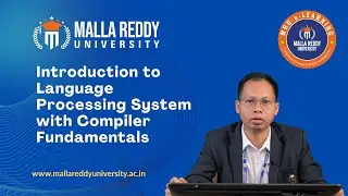 Language Processing System & Compiler Fundamentals | Introduction | MRU E-Learning