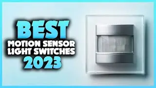Top 5 Best Motion Sensor Light Switches You can Buy Right Now [2023]