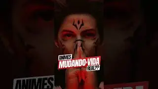 QUANTO UM ANIME PODE MUDAR E INFLUENCIAR A VIDA REAL?? 