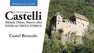 Castel Roncolo - Le vie dell'Impero - Castelli e Tesori
