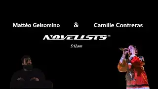 NOVELISTS - 5:12 AM [ Mattéo Gelsomino & Camille Contreras ] (NO IA)