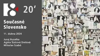 Současné Slovensko | Ve 20 minutách