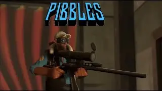 PIBBLE 2 TF2 EDIT (SERVERBLIGHT)