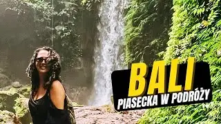 ✈️ PIASECKA W PODRÓŻY odc. 2 – BALI, Indonezja 🌞