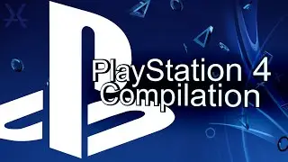 The Ultimate Playstation 4 Compilation