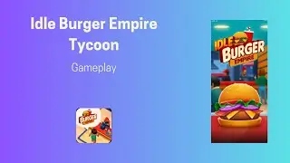 Idle Burger Empire Tycoon Gameplay | New Shop Walkthrough