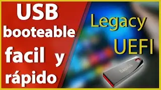 como CREAR un USB Booteable Legacy y UEFI FACILMENTE
