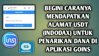 CARA MENDAPATKAN ALAMAT USDT (INDODAX) || APLIKASI GOINS