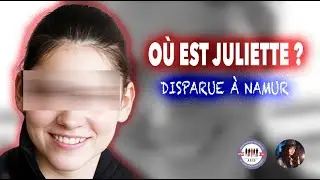 [RÉSOLU] LA DISPARITION INQUIÉTANTE DE JULIETTE GOORMANS