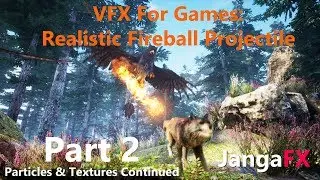 UE4 VFX For Games: Fireball Projectile - Part 2 - Ribbons, Smoke, Sparks, etc
