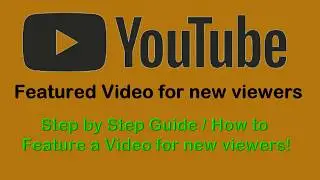 How to Feature a video on your YouTube Channel