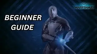 The Ultimate Warframe Beginner Guide for 2026