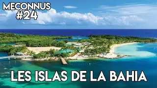 MÉCONNUS #24 : LES ISLAS DE LA BAHIA