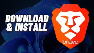 How to Download & Install Brave Browser