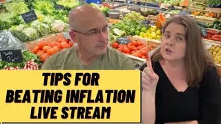 Tips for BEATING Inflation at the Grocery Store Live Stream | 