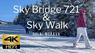 Sky Bridge 721 & Sky Walk Dolni Morava 🏔️️ 4K HDR I Czech Republic 🇨🇿