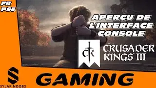 CRUSADER KINGS III GAMEPLAY CONSOLE PS5 FR